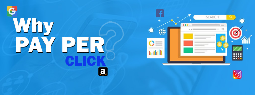 why pay per click