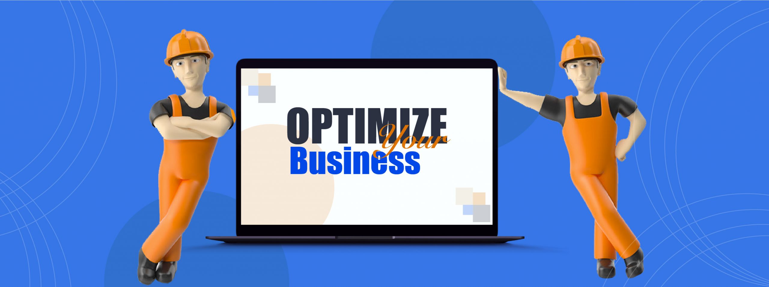 optimize your business