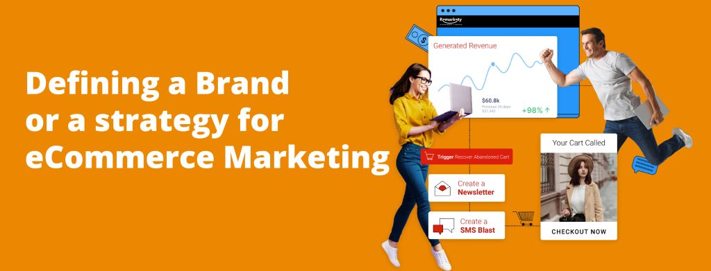 define brand and stratgy ecommerce marketing